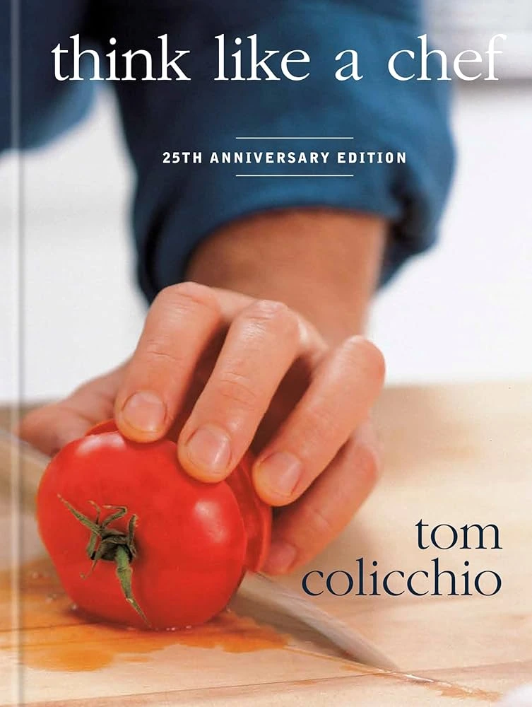 Obálka knihy “Think Like a Chef” od autora Tom Colicchio.